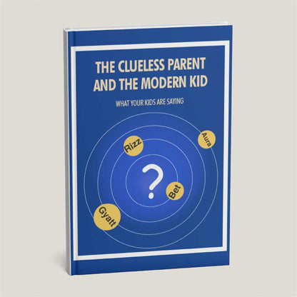 The Clueless Parent And The Modern Kid